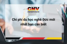 Chi phí du học nghề Đức mới nhất bạn cần biết