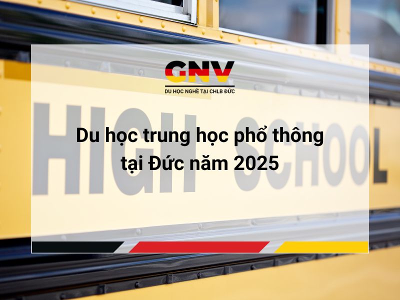 Du học trung học phổ thông tại Đức năm 2025