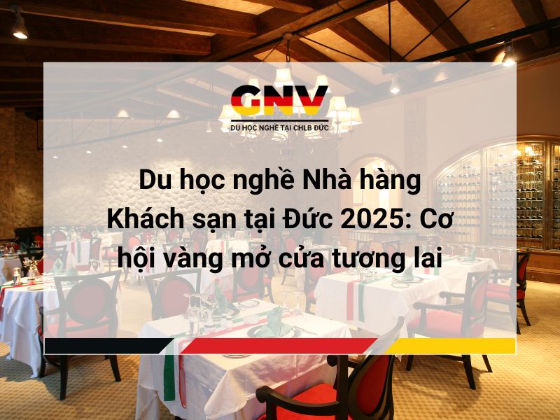 Du học nghề Nhà hàng Khách sạn tại Đức 2025