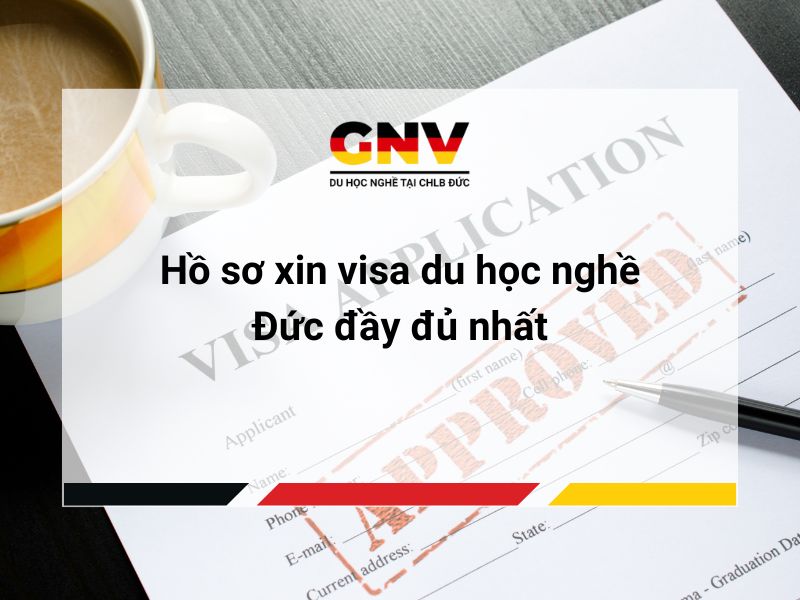 Hồ sơ xin visa du học nghề Đức đầy đủ nhất