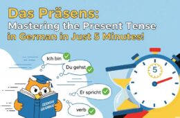Das Präsens: Làm Chủ Thì Hiện Tại Trong Tiếng Đức Chỉ Với 5 Phút!
